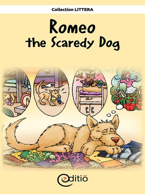 cover image of Romeo the Scaredy Dog